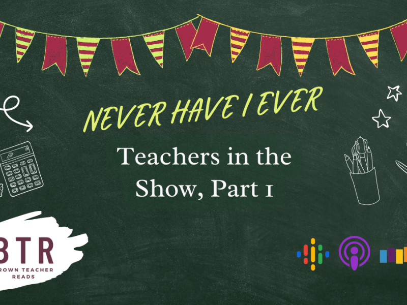 Teachers in the Show, P. 1 [Never Have I&nbsp;Ever]